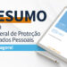 LGPD – Lei Geral de Proteção de Dados Pessoais