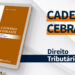 Caderno CEBRASPE – Direito Tributário